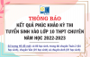 KẾT QUẢ PHÚC KHẢO TUYỂN SINH VÀO LỚP 10 NĂM HỌC 2022-2023