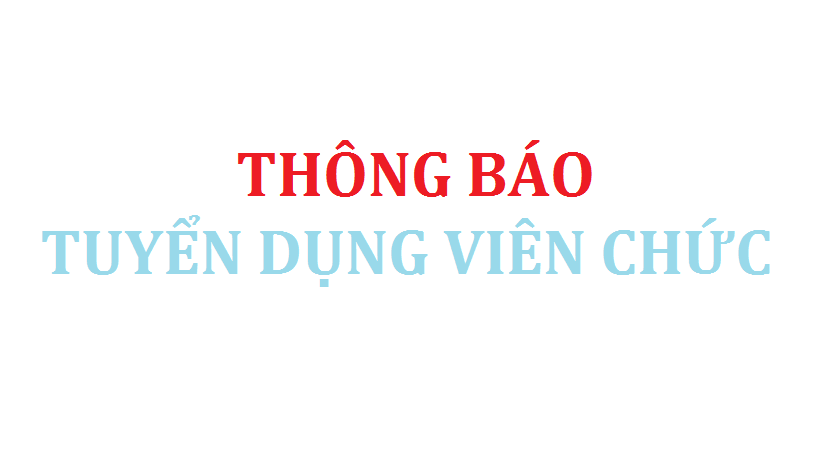 Thông báo v/v tuyển dụng viên chức năm học 2019-2020